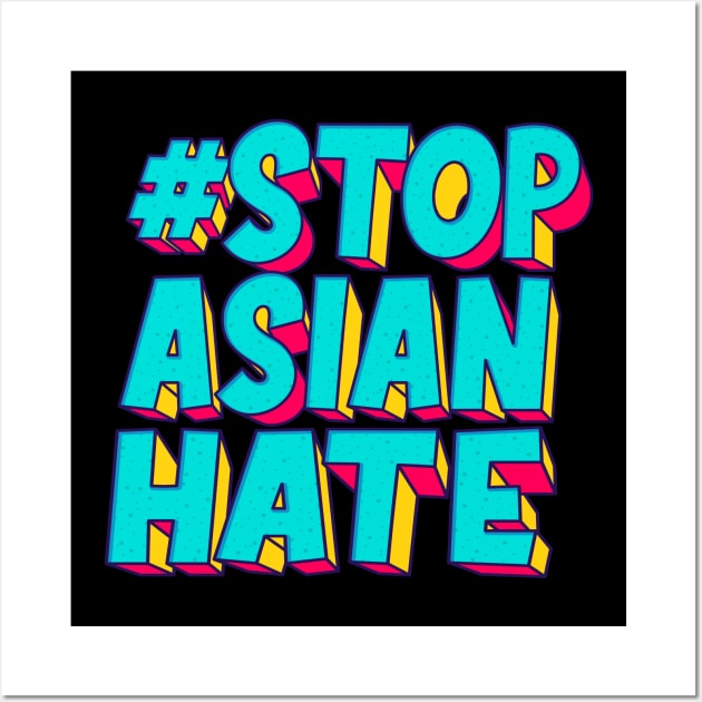 stop asian hate - hastag Wall Art by aldistar